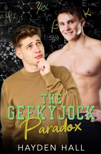The Geeky Jock Paradox (College Boys of New Haven, Band 5)