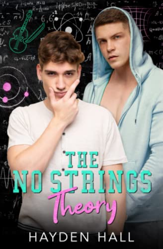 The No Strings Theory (College Boys of New Haven, Band 4)