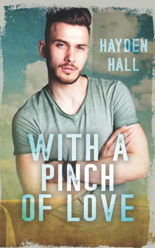With a Pinch of Love: A Slow Burn, Best Friends to Lovers, MM Romance