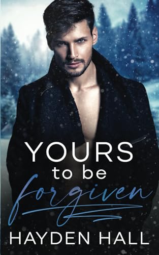 Yours To Be Forgiven (The Long Way Home, Band 1) von Independently published