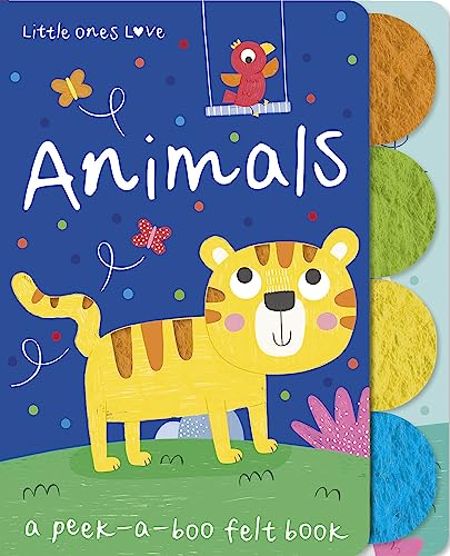 Little Ones Love Animals (Little Ones Love Felt Tabbed Board Book)