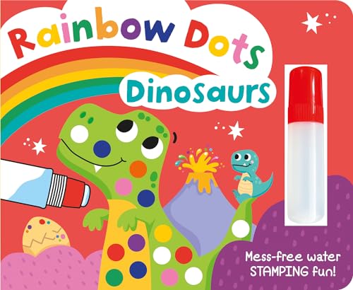 Rainbow Dots Dinosaurs (Rainbow Dots - Paint with Water Fun!) von Two Windmills Limited