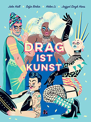 Drag ist Kunst (Katalyst Verlag) von Zuckersüß Verlag