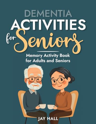 Dementia Activities for Seniors: Memory Activity Book for Adults and Seniors von Independently published