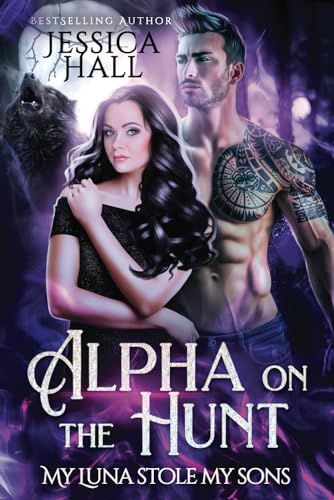 Alpha On The Hunt: My Luna Stole My Sons (Alpha Series, Band 2) von Independently published