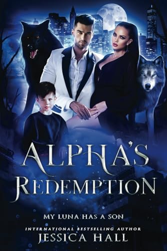 Alpha's Redemption- My Luna Has A Son (Regret Series, Band 2)