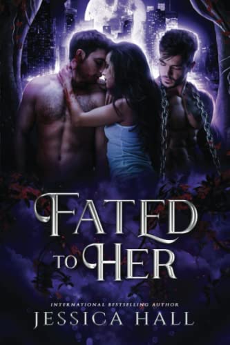 Fated To Her (Forbidden Love Series, Band 2)