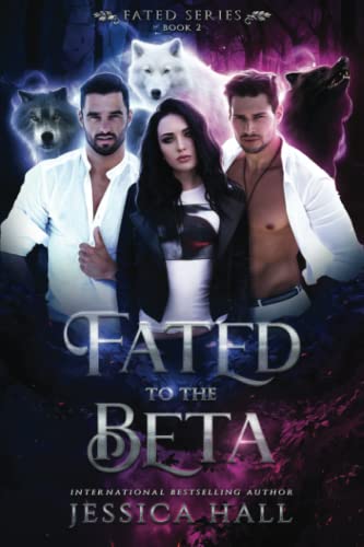 Fated To The Beta (FATED SERIES, Band 2)
