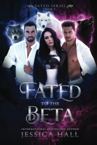 Fated To The Beta (FATED SERIES, Band 2)