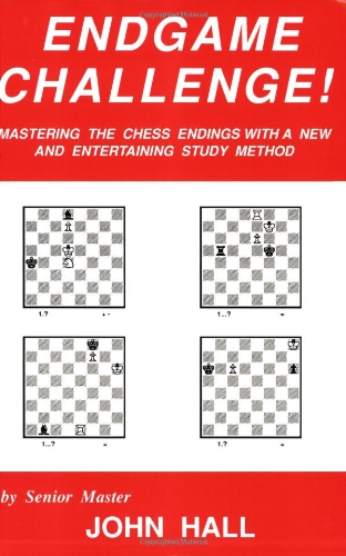 Endgame Challenge: Mastering the Chess Endings with a New and Entertaining Study Method