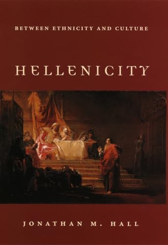 Hellenicity: Between Ethnicity and Culture von University of Chicago Press