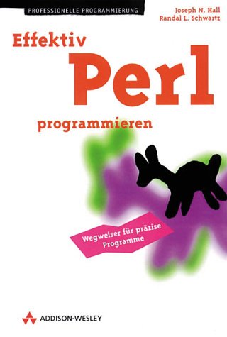 Effektiv Perl programmieren (Programmer's Choice) von Addison-Wesley Verlag