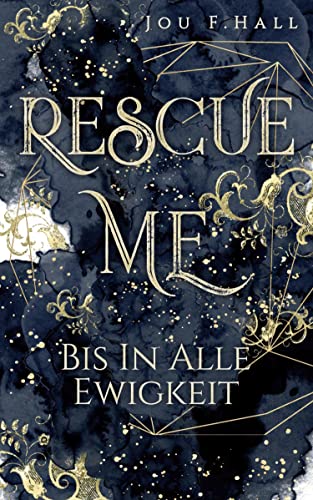 Rescue Me: Bis in alle Ewigkeit: Liebesroman
