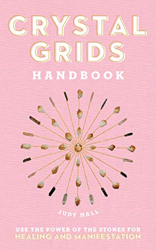 Crystal Grids Handbook: Use the Power of the Stones for Healing and Manifestation von Fair Winds Press