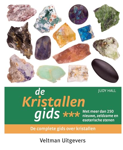 3 (De kristallengids: met meer dan 250 nieuwe, zeldzame en esoterische stenen met hoge vibratie voor healing en transformatie)