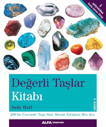 Degerli Taslar Kitabi: 1 Milyondan Fazla Satan Kitap - 200'ün Üzerinde Taşa Dair Merak Ettiğiniz Her Şey von Alfa Yayınları