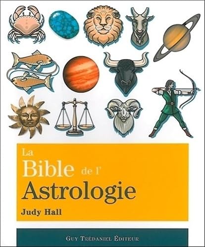 La Bible de l'Astrologie von TREDANIEL
