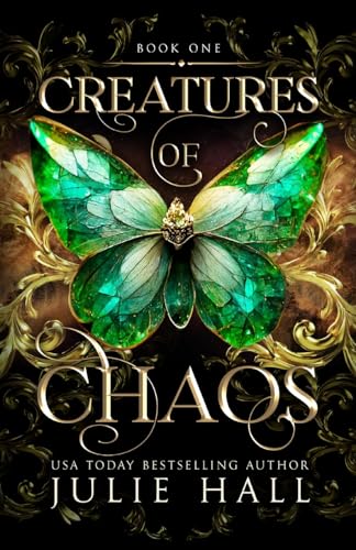 Creatures of Chaos von Julie Hall