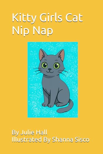 Kitty Girls Cat Nip Nap von Independently published