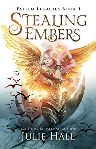 Stealing Embers (Fallen Legacies, Band 1)