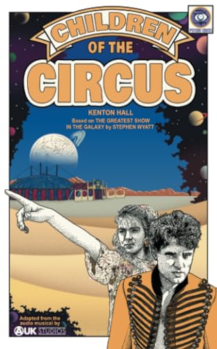 Children of the Circus: Based on the Doctor Who serial The Greatest Show in the Galaxy