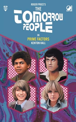 The Tomorrow People - Prime Factors The Tomorrow People - Prime Factors von Oak Tree Books