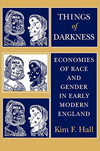 Things of Darkness: Economies of Race and Gender in Early Modern England