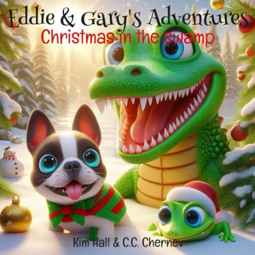 Eddie & Garys Adventures: Christmas in the swamp von Independently published