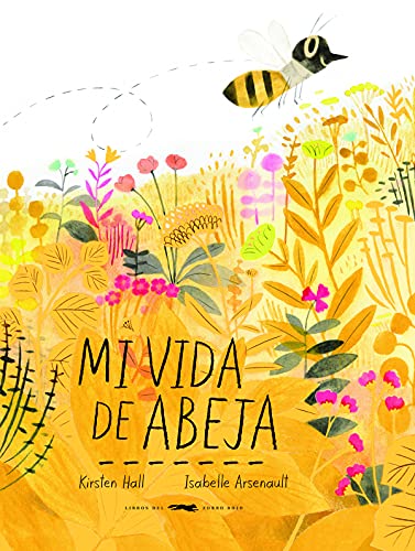 Mi vida de abeja von LIBROS DEL ZORRO ROJO