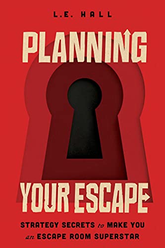 Planning Your Escape: Strategy Secrets to Make You an Escape Room Superstar von Tiller Press
