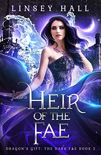 Heir of the Fae (Dragon's Gift: The Dark Fae, Band 2)