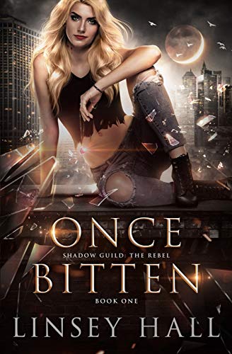 Once Bitten (Shadow Guild: The Rebel, Band 1) von Independently Published
