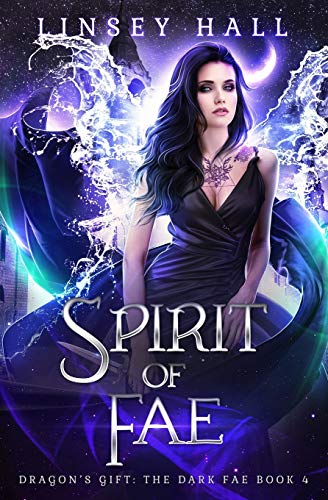 Spirit of the Fae (Dragon's Gift: The Dark Fae, Band 4)