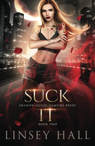 Suck It (Shadow Guild: Vampire Bride, Band 2)