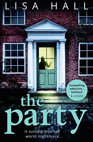 The Party: The gripping domestic psychological crime thriller from the bestselling author of The Perfect Couple von HQ