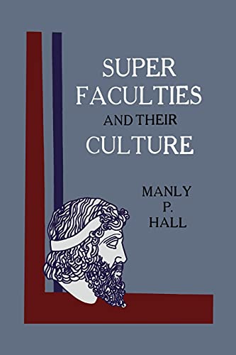 Super Faculties and Their Culture: A Course of Instruction von Martino Fine Books