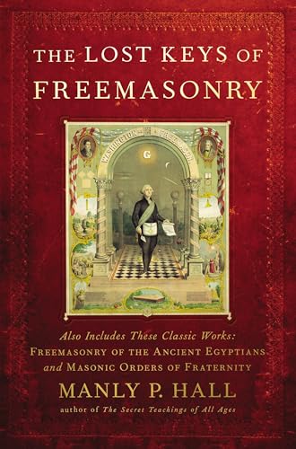 The Lost Keys of Freemasonry The Lost Keys of Freemasonry von Tarcher
