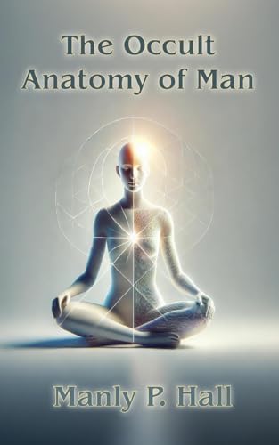 The Occult Anatomy of Man von Blurb