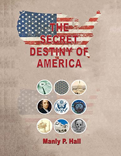 The Secret Destiny of America The Secret Destiny of America
