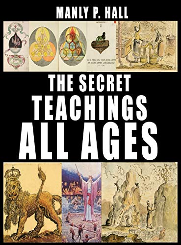 The Secret Teachings of All Ages The Secret Teachings of All Ages