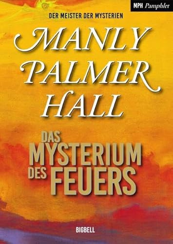 Das Mysterium des Feuers