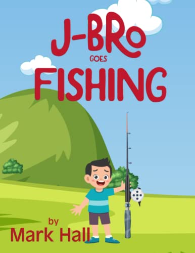 J-Bro goes Fishing von Kids Book Press