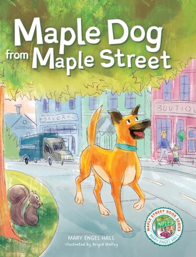 Maple Dog from Maple Street (Maple Street Books) von Lucid Books