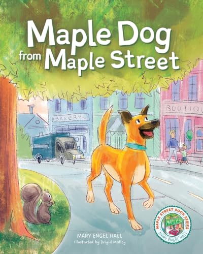 Maple Dog from Maple Street (Maple Street Books, Band 1) von Lucid Books
