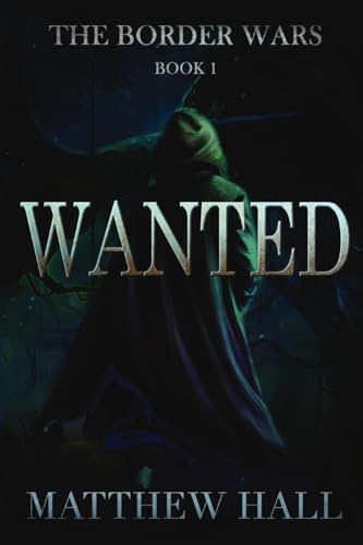 Wanted: The Border Wars: Book 1 von World of Anduan