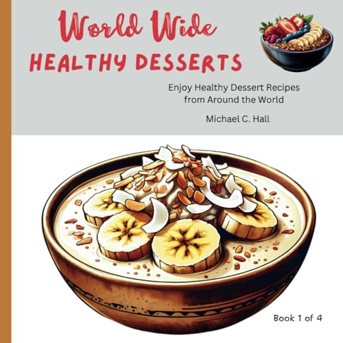 World Wide Healthy Desserts von Independently published