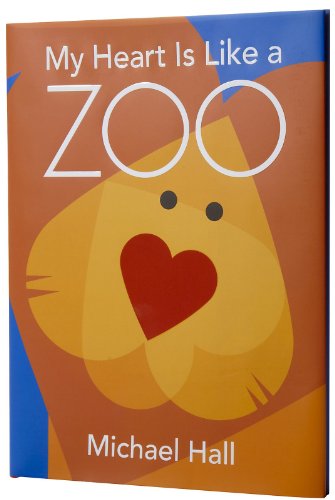 My Heart Is Like a Zoo: A Valentine's Day Book For Kids