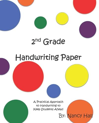 2nd Grade Handwriting Paper (A Practical Approach to Handwriting to Keeps Students Ahead)