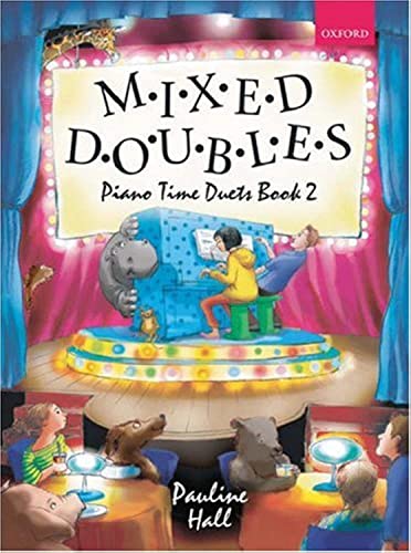 Mixed Doubles: Piano Time Duets Book 2 (Piano Time, 2, Band 2) Mixed Doubles: Piano Time Duets Book 2 (Piano Time, 2, Band 2)