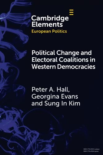 Political Change and Electoral Coalitions in Western Democracies (Elements in European Politics)